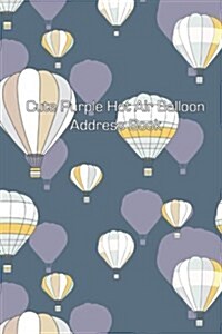 Cute Purple Hot Air Balloon Address Book (Paperback)