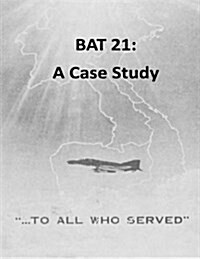 Bat 21: A Case Study (Paperback)