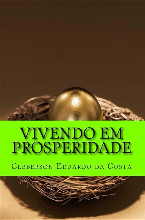 Vivendo Em Prosperidade: O Segredo Das Arvores Frutiferas (Paperback)