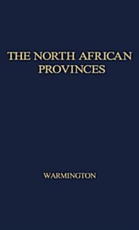 The North African Provinces from Diocletian to the Vandal Conquest. (Hardcover)