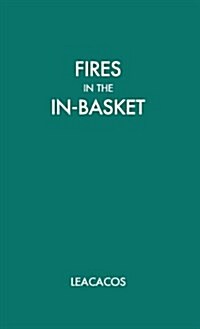Fires in the in Basket (Hardcover, Revised)