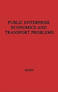 Public Enterprise and Transport Problems (Hardcover)