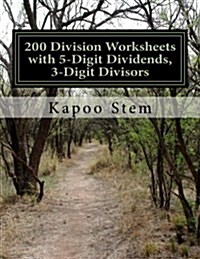 200 Division Worksheets with 5-Digit Dividends, 3-Digit Divisors: Math Practice Workbook (Paperback)