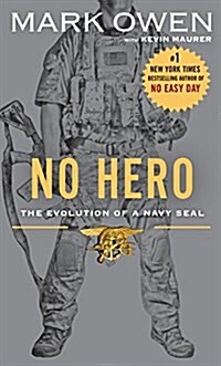 No Hero: The Evolution of a Navy Seal (Paperback)