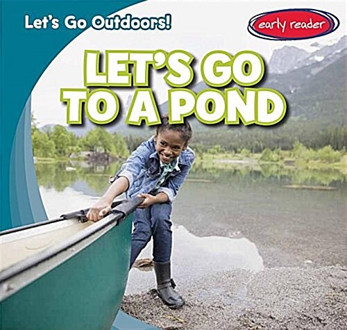 Lets Go to a Pond (Library Binding)