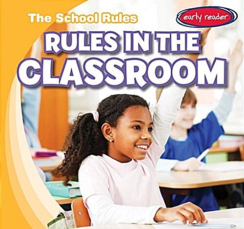 Rules in the Classroom (Library Binding)