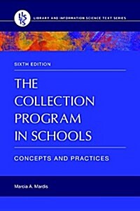 The Collection Program in Schools: Concepts and Practices (Paperback, 6)