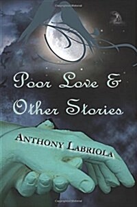 Poor Love & Other Stories (Paperback)