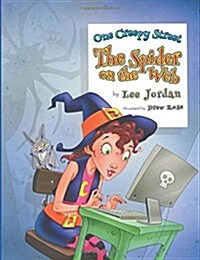 One Creepy Street: The Spider on the Web (Paperback, First Printing)