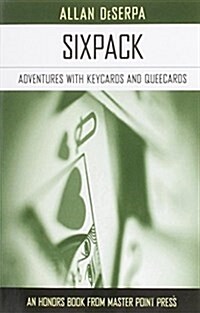 Sixpack: Adventures with Keycards and Queecards (Paperback)