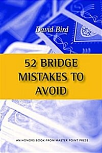 52 Bridge Mistakes to Avoid (Paperback)