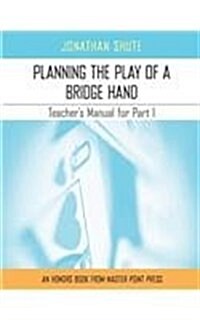 Planning the Play: A Teachers Manual for Part I (Paperback)