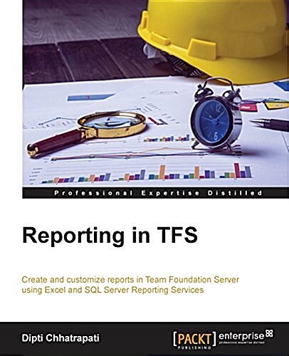 Reporting in Tfs (Paperback)