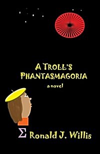 A Trolls Phantasmagoria (Paperback)