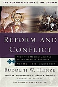 Reform and Conflict : From the Medieval World to the Wars of Religion, AD 1350-1648, Volume Fo (Paperback, New ed)