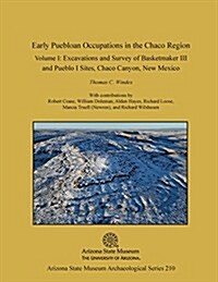 Early Puebloan Occupations in the Chaco Region, Volume I (Paperback)