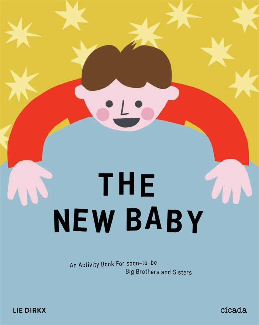 The New Baby : An Activity Book for Soon-To-Be Big Brothers and Sisters (Paperback)