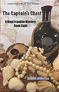 The Captains Chest: A Mogi Franklin Mystery (Book Eight) (Paperback)