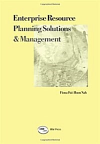 Enterprise Resource Planning Solutions and Management (Hardcover)