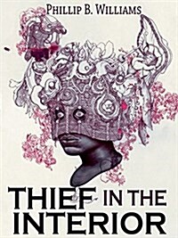 Thief in the Interior (Paperback)