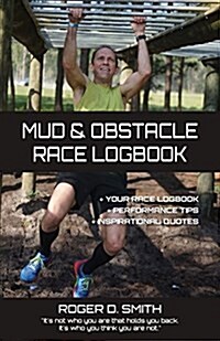 Mud and Obstacle Race Logbook (Paperback)