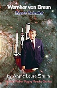 Wernher Von Braun - Space Scientist (Paperback)
