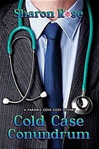 Cold Case Conundrum: A Parsons Cove Cozy Mystery (Paperback)