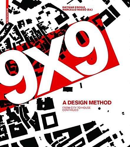 [중고] 9 X 9 - A Method of Design: From City to House Continued (Paperback)