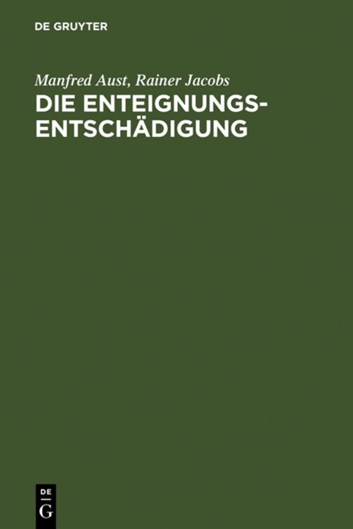 Die Enteignungsentsch?igung (Hardcover, Reprint 2012)