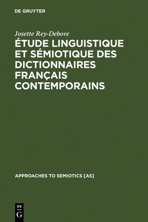 ?ude Linguistique Et S?iotique Des Dictionnaires Fran?is Contemporains (Hardcover, Reprint 2012)
