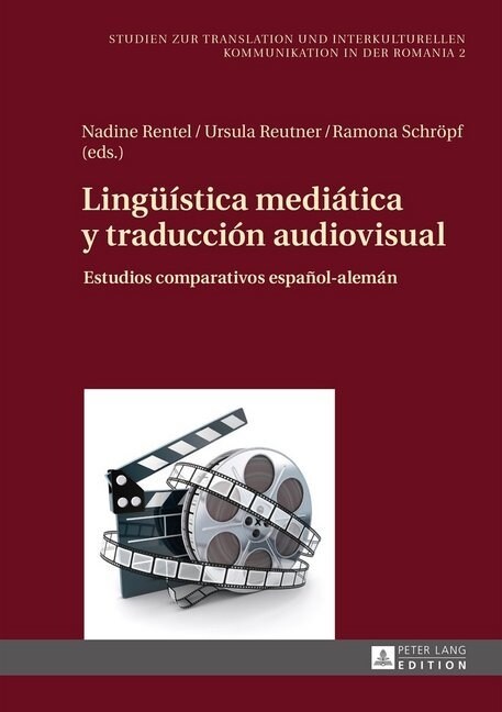 Lingue?tica Medi?ica Y Traducci? Audiovisual: Estudios Comparativos Espa?l-Alem? (Hardcover)