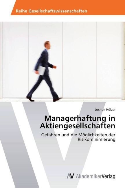 Managerhaftung in Aktiengesellschaften (Paperback)