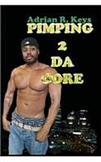 Pimping 2 Da Core (Paperback)