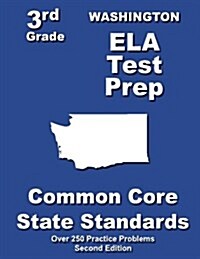 Washington 3rd Grade Ela Test Prep: Common Core Learning Standards (Paperback)