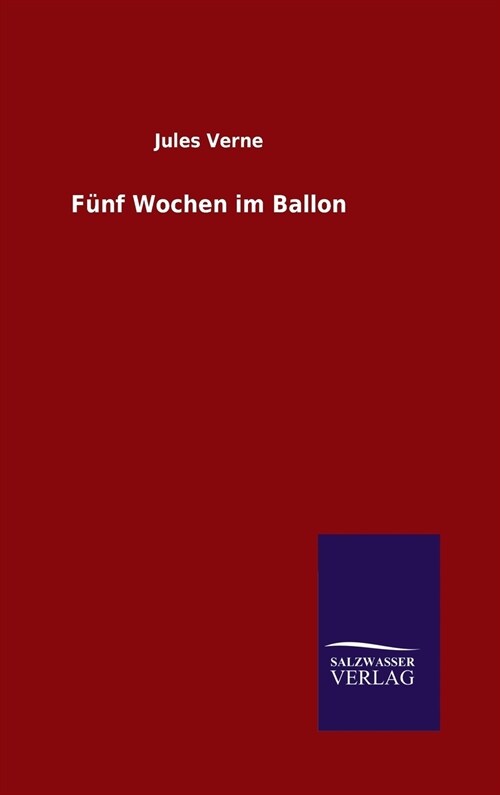 F?f Wochen Im Ballon (Hardcover)