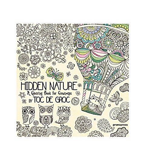 Hidden Nature: A Coloring Escape for Grown-Ups (Paperback)