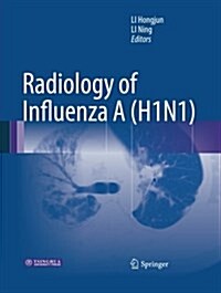 Radiology of Influenza a (H1n1) (Paperback, 2013)