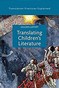 Translating Childrens Literature (Paperback)