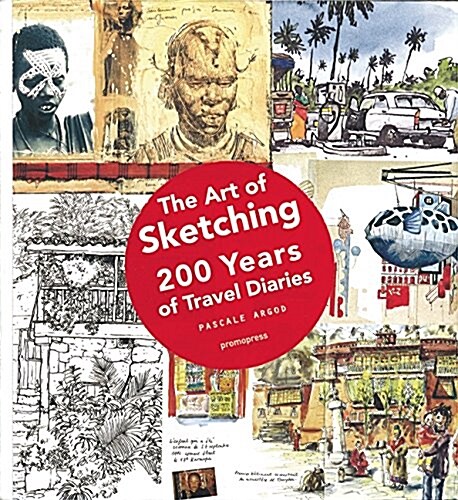 The Art of Sketching: 400 Years of Travel Diaries (Paperback)