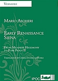 Early Renaissance Siena (Paperback)