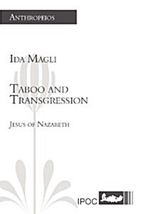 Taboo and Transgression: Jesus of Nazareth (Paperback)