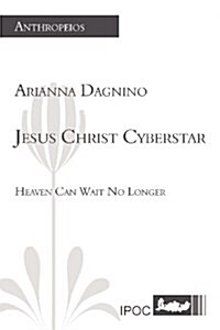 Jesus Christ Cyberstar (Paperback)