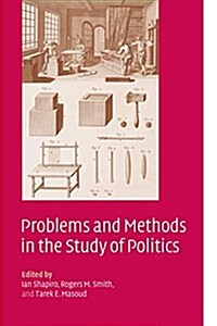 Problems and Methods in the Study of Politics (Paperback)