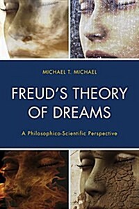 Freuds Theory of Dreams: A Philosophico-Scientific Perspective (Hardcover)