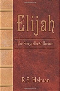 Elijah: The Storyteller Collection (Paperback)