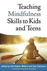 Teaching Mindfulness Skills to Kids and Teens (Hardcover)