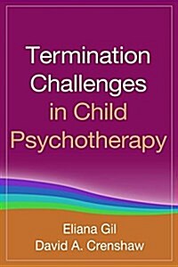 Termination Challenges in Child Psychotherapy (Hardcover)