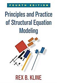 Principles and Practice of Structural Equation Modeling (Hardcover, 4)