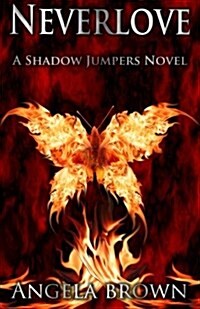 Neverlove: Shadow Jumpers Series (Paperback)