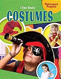 I Can Make Costumes (Paperback)